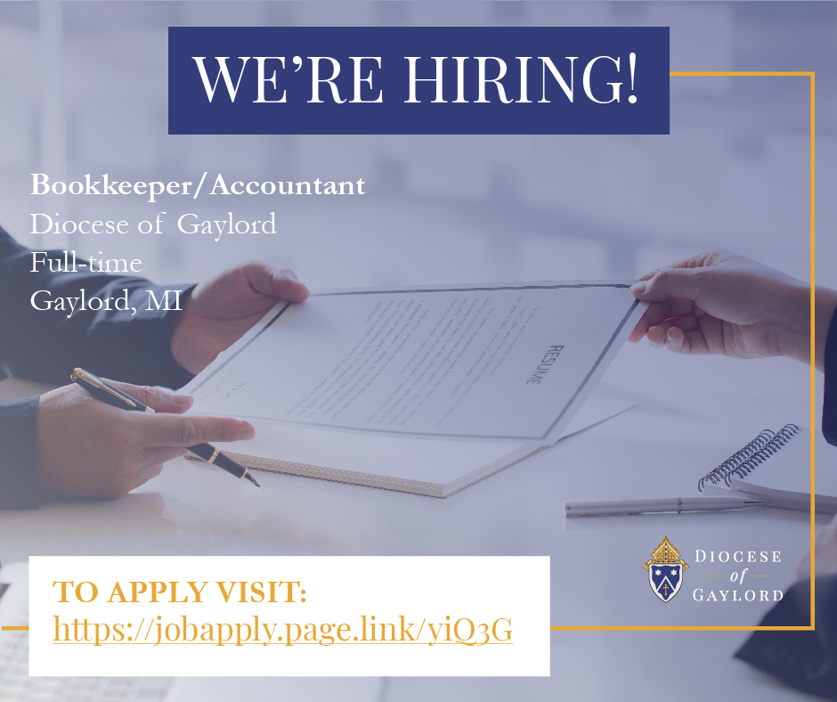 Diocese_Gaylord's tweet photo. The Diocese of Gaylord is hiring for a full-time Bookkeeper/Accountant. To learn more and to apply, visit: https://t.co/QbPyrW7maN . https://t.co/MeKoAGxHMc