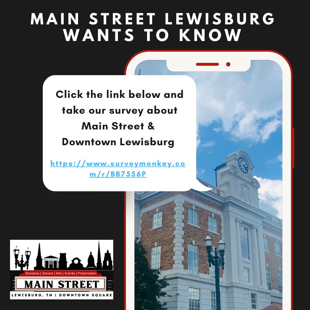 MAIN STREET LEWISBURG WANTS TO KNOW!  Please take 2 minutes to complete this survey about Downtown Lewisburg!  surveymonkey.com/r/BB7556P | @MarshallHappenings <a href="/MarshallCoSch/">Marshall County Schools</a> @YPofMC @MCMLIB @MarCoSmallBusiness  #MakeItInMarshall #InvestInMC #ShopMarCo #LewisburgTN