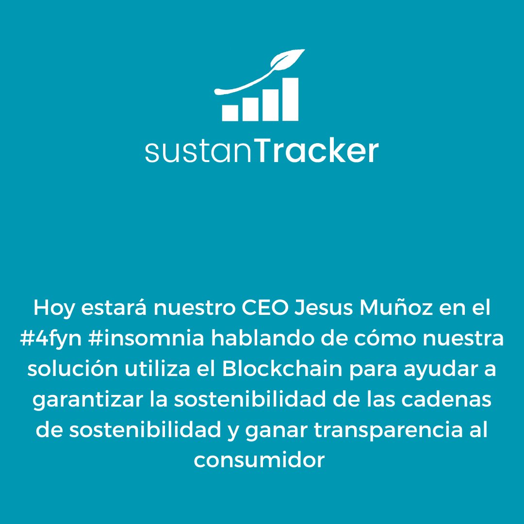 sustantracker
Hoy estará nuestro CEO Jesus Muñoz en el #4fyn #insomnia hablando de cómo nuestra solución utiliza el #blockchain para ayudar a garantizar la sostenibilidad de las cadenas de sostenibilidad y ganar transparencia al consumidor 🌱

#4fyn #sostenibilidad #blockchain