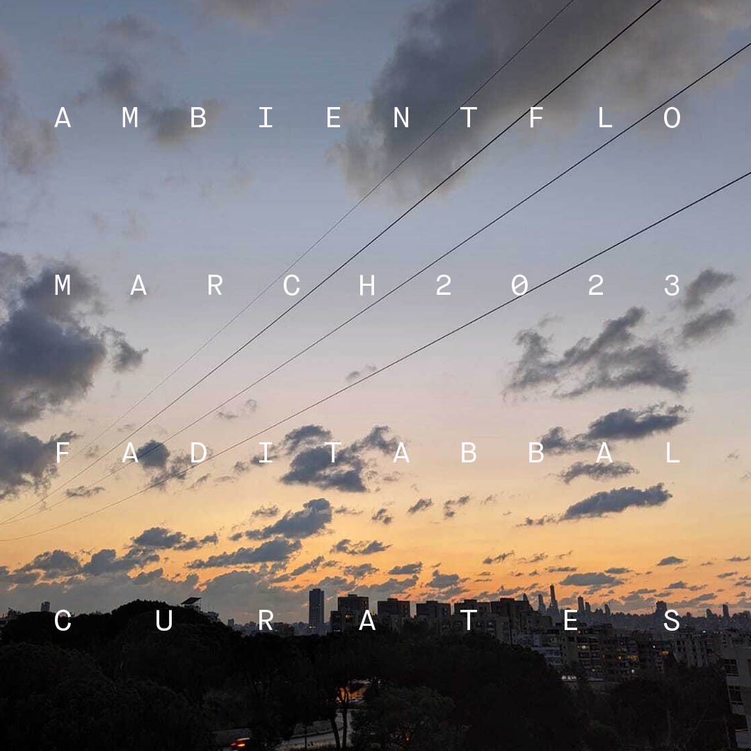 For March, we welcome <a href="/FadiTabbal/">Fadi Tabbal</a> as our guest curator. 

The Lebanese musician, producer, and sound engineer’s work consists of minimalist pieces ranging from ambient and electronic to drone and contemporary classical.

Hear his selections 10am-4pm ✨🌤

ambientflo.com