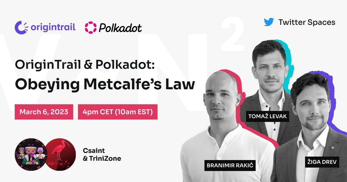 origin_trail's tweet photo. How are @origin_trail &amp; @Polkadot boosting network effects with #AI-grade Knowledge Assets based on @RobertMMetcalfe's law? Join our #TwitterSpaceAMA next Mon &amp; hear from @origin_trail founders &amp; special guests @TriniZone &amp; @csaint02 from @TheKusamarian👇

https://t.co/HY6tZd5OzV https://t.co/Ja70ZtC2l9
