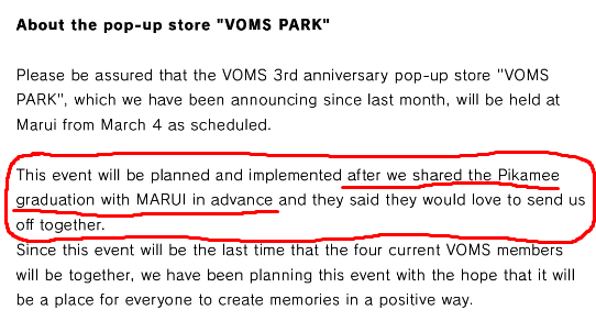 VOMS PARK pop-up store was announced to the public on Feb 10. Per graduation  statement, said VOMS PARK was planned with the knowledge that Pikamee would  graduate in March, and would be