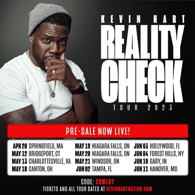 KevinHart4real's tweet photo. More shows across North America just announced! Pre-sale is now live with code COMEDY before general on sale Friday. Tickets and all tour dates at https://t.co/8HUDffwg1l! Let’s go!!! #RealityCheckTour https://t.co/kt1qfLzaJU