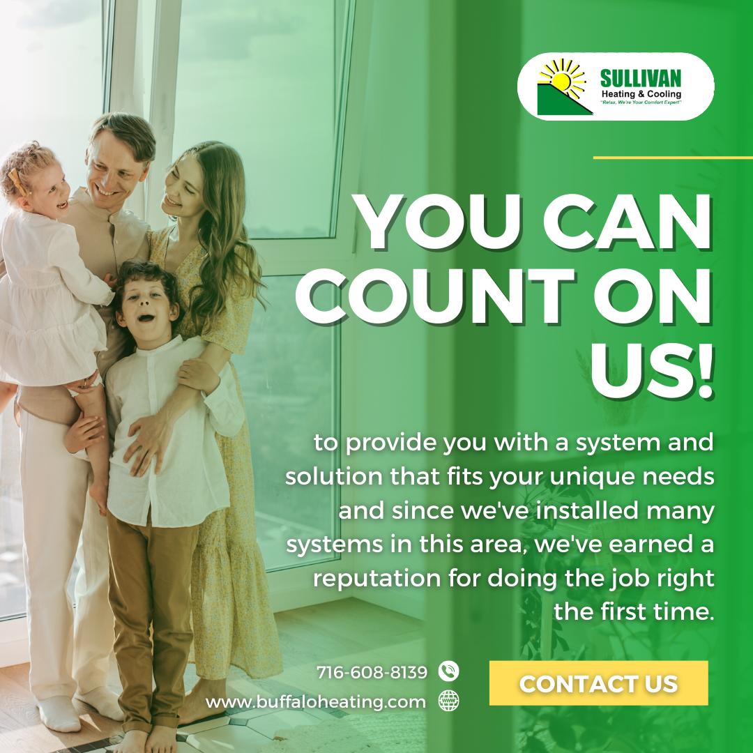 #sullivanheatingandcooling is here to get you the #system that fits your unique needs. We've got a reputation for doing the #job right the first time, and we're excited to help you get the most out of your new heating and cooling #system.

What are you waiting for? Call us now!