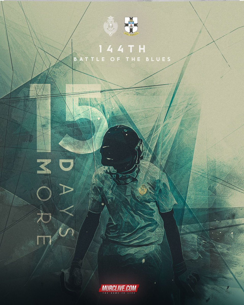murclive's tweet photo. 15 days left to rewrite history once again!

The 144th Battle of the Blues will be held on the 16th, 17th, and 18th of March 2023 at the SSC grounds.

Who will emerge victorious this time in the ultimate battle for supremacy?

#murclive
#144thbattleoftheblues
#thebattleisours https://t.co/tpWAJNnqPT