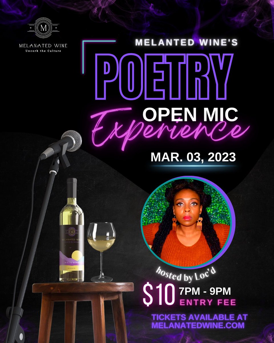 MelanatedWine's tweet image. Join @MelanatedWine this #Friday as we set the stage for you to express yourself through the gift of #poetry with our host #Locd Ticket information available when you visit melanatedwine.com under the “Event’s,” Tab. #uncorktheculture #winelovers #poetrycommunity #poetry💜
