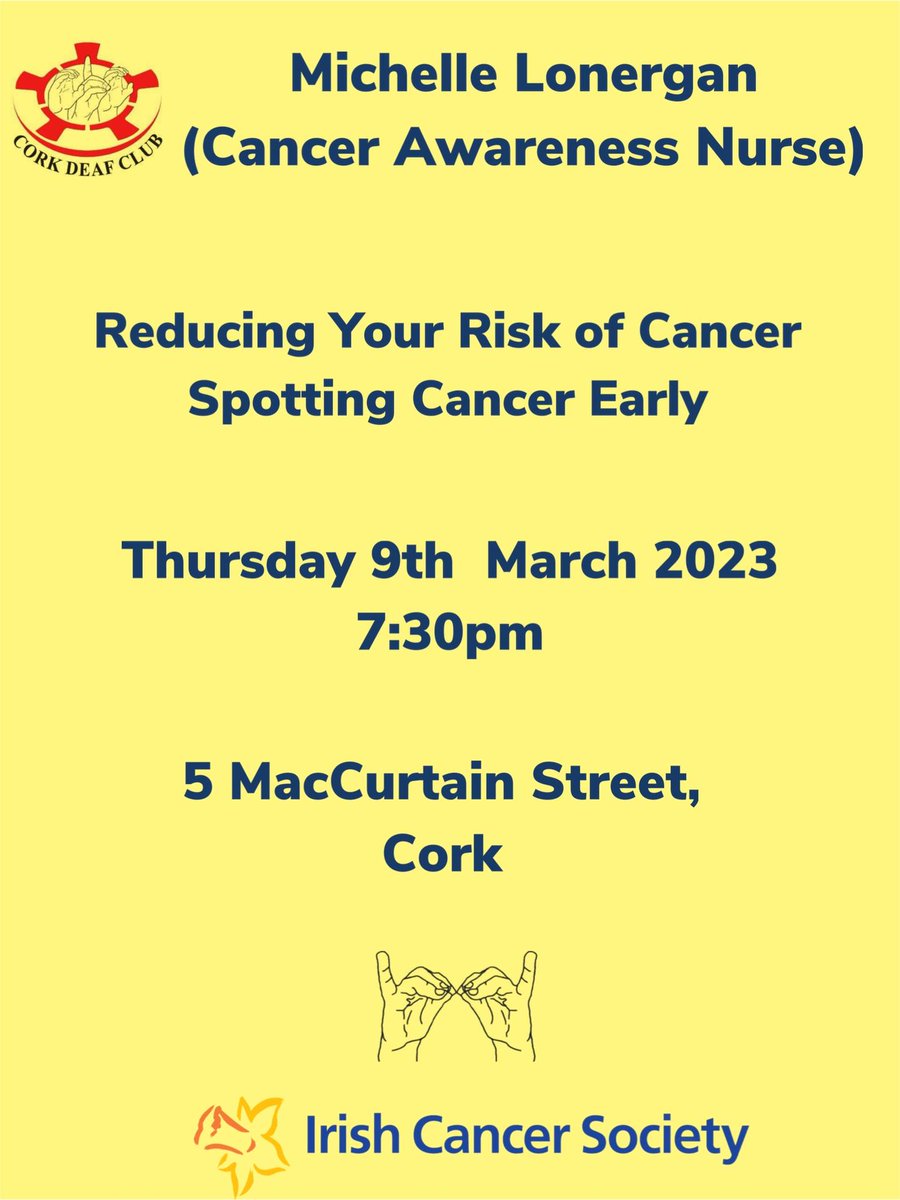 CorkDeafClub's tweet image. Hi, See the poster for more information on this expert presentation on the topic of cancer. Everyone is welcome - @CorkDeafClub looks forward to seeing you there. @IrishCancerSoc #irishsignlanguage #accessibility
