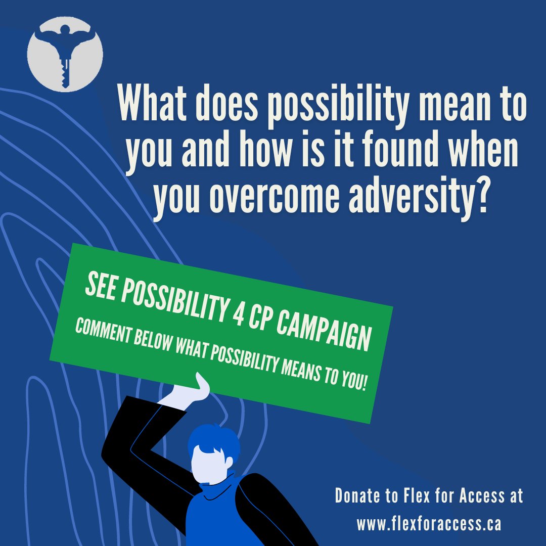 We want to hear from YOU! Reply below what possibility means to you and how it is found when you overcome adversity. 

#flexup #flexforaccess #cpawareness #cerebralpalsy #cerebralpalsyawareness