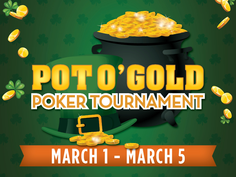 Pot O' Gold Main Event Day 1A Poker Tournament starts tonight at 5 pm. Visit RunAces.com to view the full schedule.