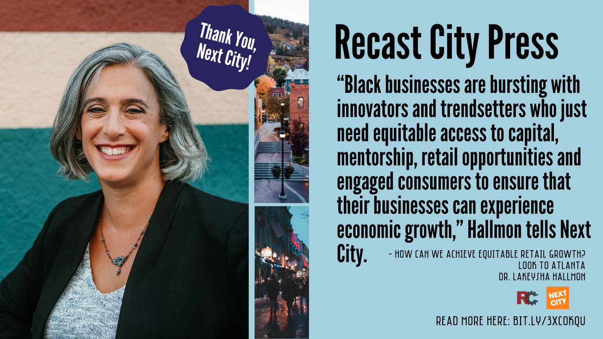 recastcity's tweet photo. I’m in love with #Atlanta’s #entrepreneurial #ecosystem! @drkeyhallmon &amp; @wajisa took a moment to speak with me about all things #Blackownedbusiness in “How Can We Achieve Equitable Retail Growth? Look to Atlanta” 
🛠 Read it here:https://t.co/eVxsLunGXx. Thank you, @NextCity! https://t.co/17eJObeShy