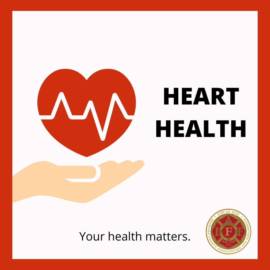 As we enter into a new month today, don't forget to take care of your heart health year-long! #local4321 #localunion #browardcounty #southflorida #firefighters #firstresponders #hearthealth #health