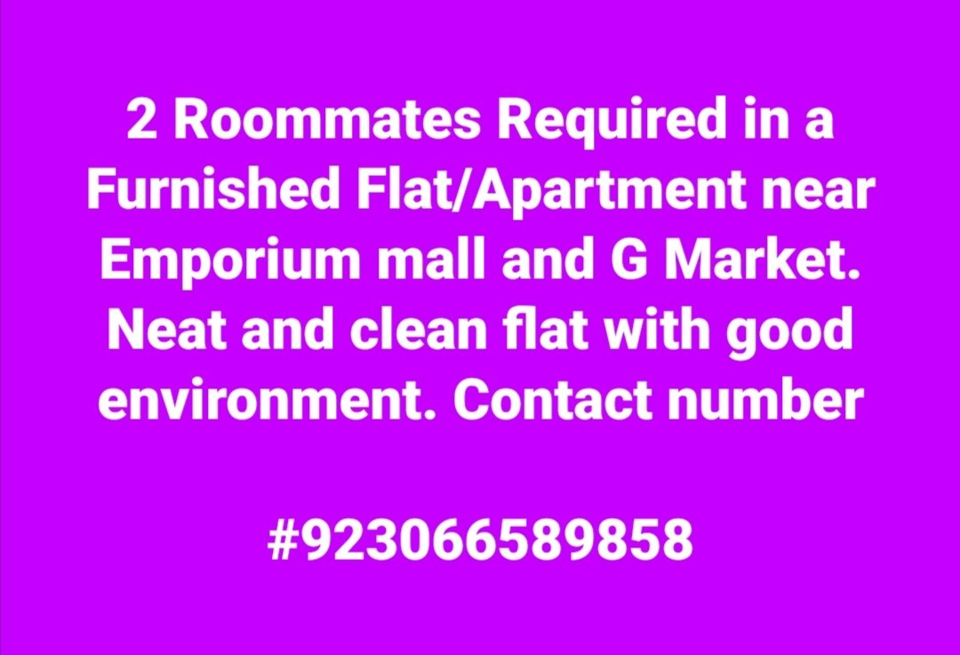 Roommates Required in a Furnished Flat/Apartment near Emporium mall and G Market. Neat and clean flat with good environment. Contact number

#923066589858
#Roommates
#Flatmates
#flatforrentinlahore
#propertyinlahore
#jobsinlahore