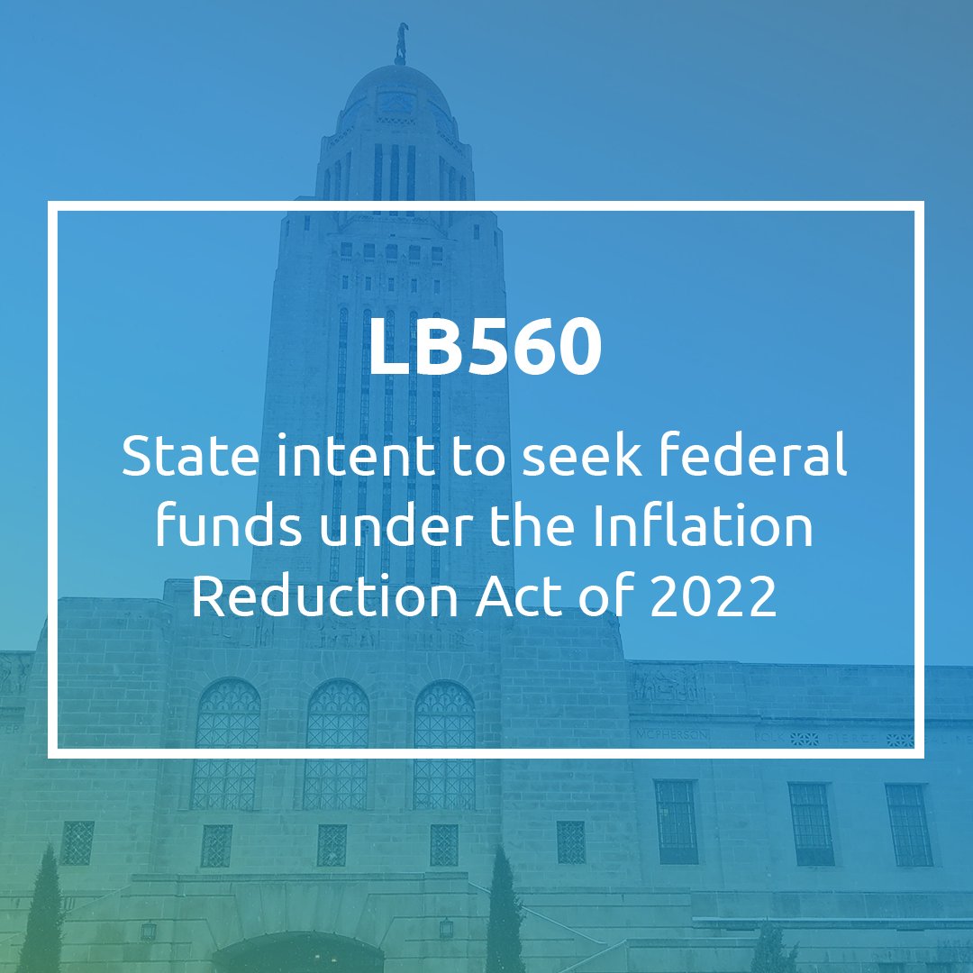 #NELeg Update: LB560 states the intent to seek federal funds under the Inflation Reduction Act. We support this bill because it has the potential to bring six billion dollars in economic, health, and climate benefits to Nebraska. Comment deadline: 3/3: nebraskalegislature.gov/bills/view_bil…