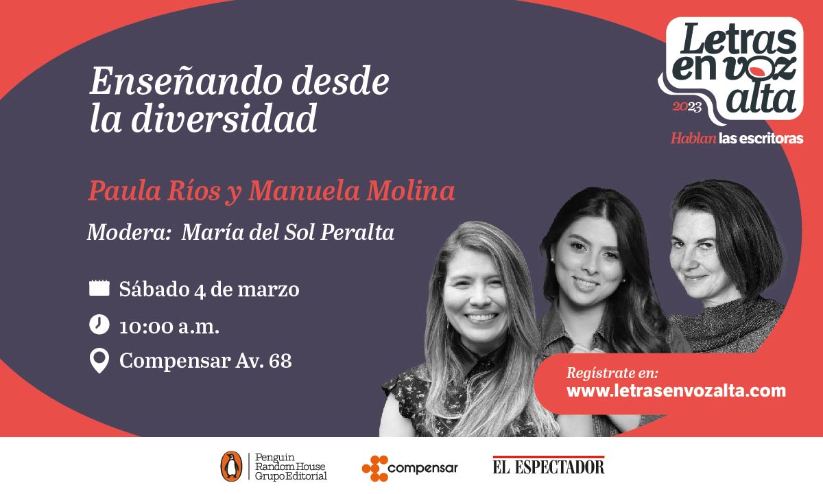#HablanLasEscritoras El próximo 4 de marzo <a href="/paulariosmusic/">Paula Rios</a> y Manuela Molina estarán conversando con <a href="/solycantaclaro/">María del Sol Peralta</a> en el nuevo ciclo de #LetrasEnVozAlta hablando de la enseñanza desde la diversidad. ¡Los esperamos!

Inscripciones en letrasenvozalta.com
#PenguinColombia
