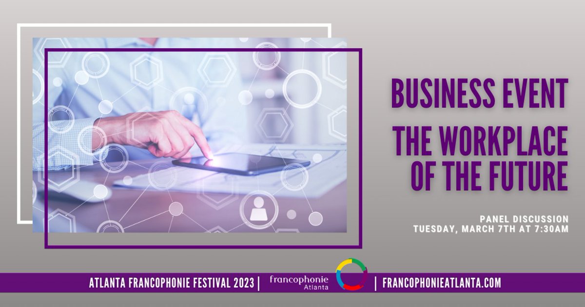 Dear FACC Atlanta Southeast Members and Friends,
 
We are thrilled to announce this year's Francophonie Atlanta Business Event :
The Workplace of the Future

WHEN : Tuesday March 7, 2023
TIME : 7.30-9.30am
WHERE : Metro Atlanta Chamber
REGISTRATION : FREE- bit.ly/3IFYkar