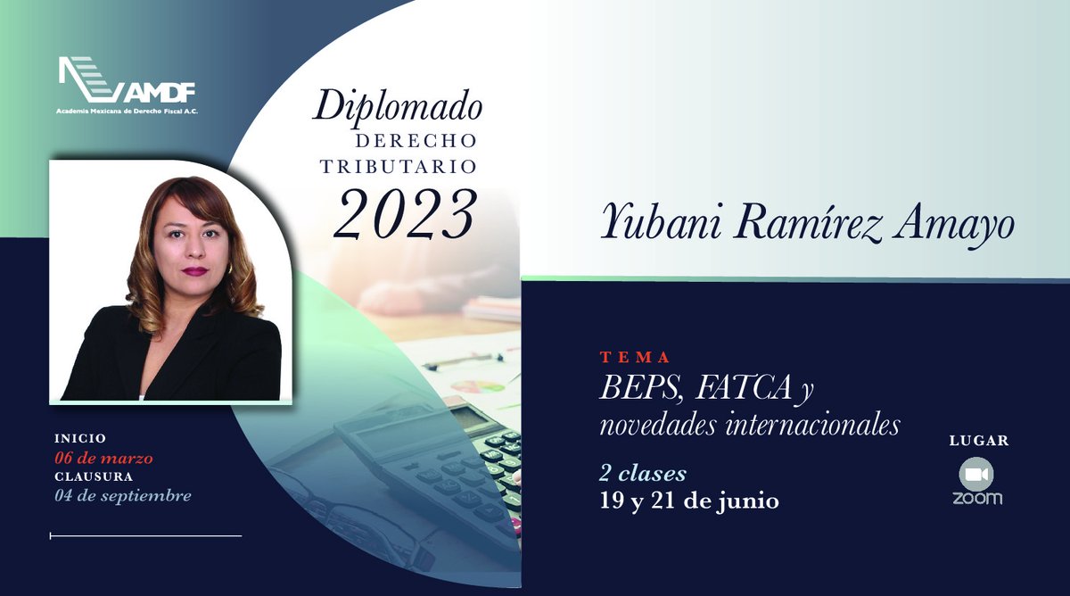 AMDF4's tweet photo. "BEPS, FATCA y Novedades Internacionales" será el tema que la Dra. @YubaniRam brindará en 2 sesiones dentro del  #diplomadoenderechotributario

Inscríbete al correo academia@amdf.org.mx
https://t.co/ezgMeuHEJM
#AVDT #AMDF4 #abogado #Derechotributario #formaciónlegal #capacitación https://t.co/6fEVRwPfIc