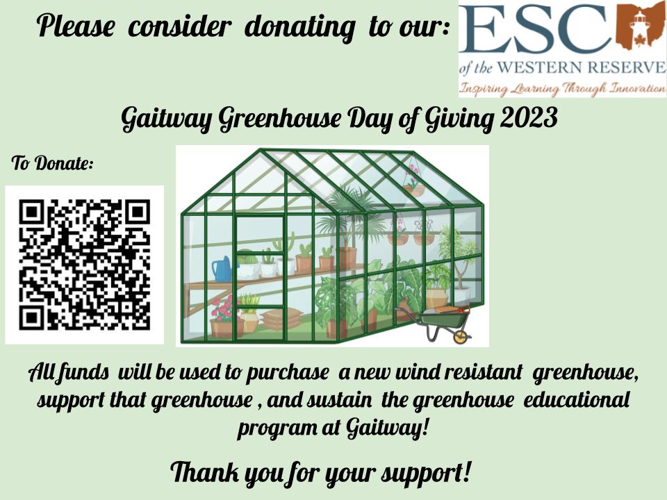 Gaitway_HS's tweet photo. Please consider donating to the @ESCoftheWR    Gaitway Greenhouse Day of Giving 2023.  Donations will be used to purchase a new sustainable greenhouse.  Thank you very much for your generous support! https://t.co/Ye1NlOsZwM