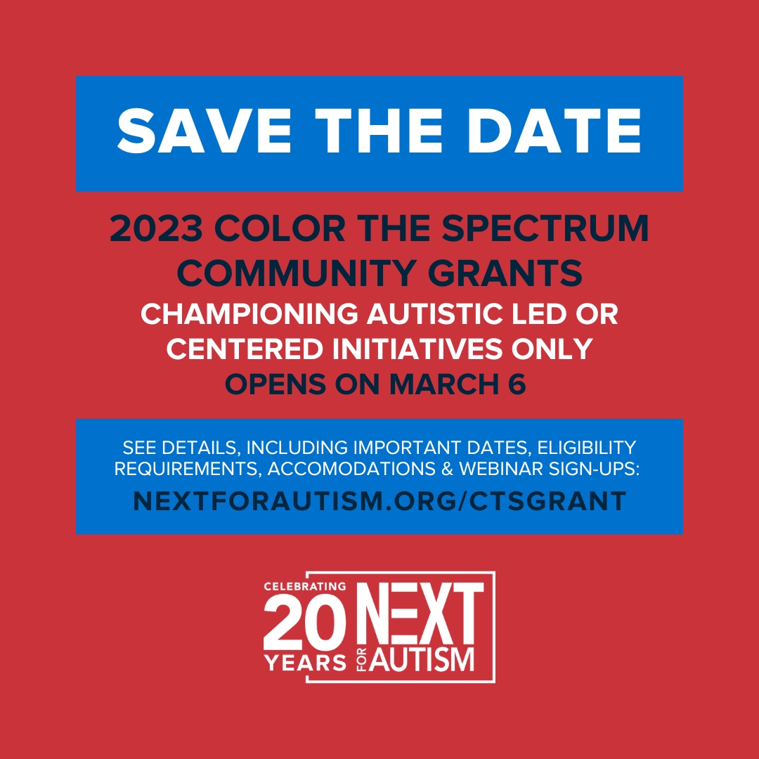 NEXTforAUTISM's tweet image. Save the Date! The application portal for the 2023 #ColortheSpectrum Community Grants will open on March 6. 

Go to NEXTforAUTISM.org/CTSgrant for details on eligibility (autistic led or centered initiatives only this year), dates, FAQs &amp;amp; more. 

#nextforautism