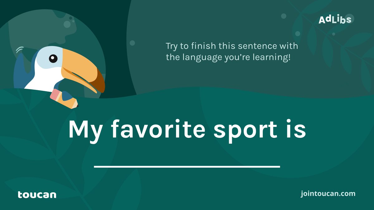 It’s officially March, which means we’re slowly getting closer to March Madness 🏀 

Until then let’s play AdLibs! Complete this sentence using the language you’re learning and let us know your favorite sport! 📝