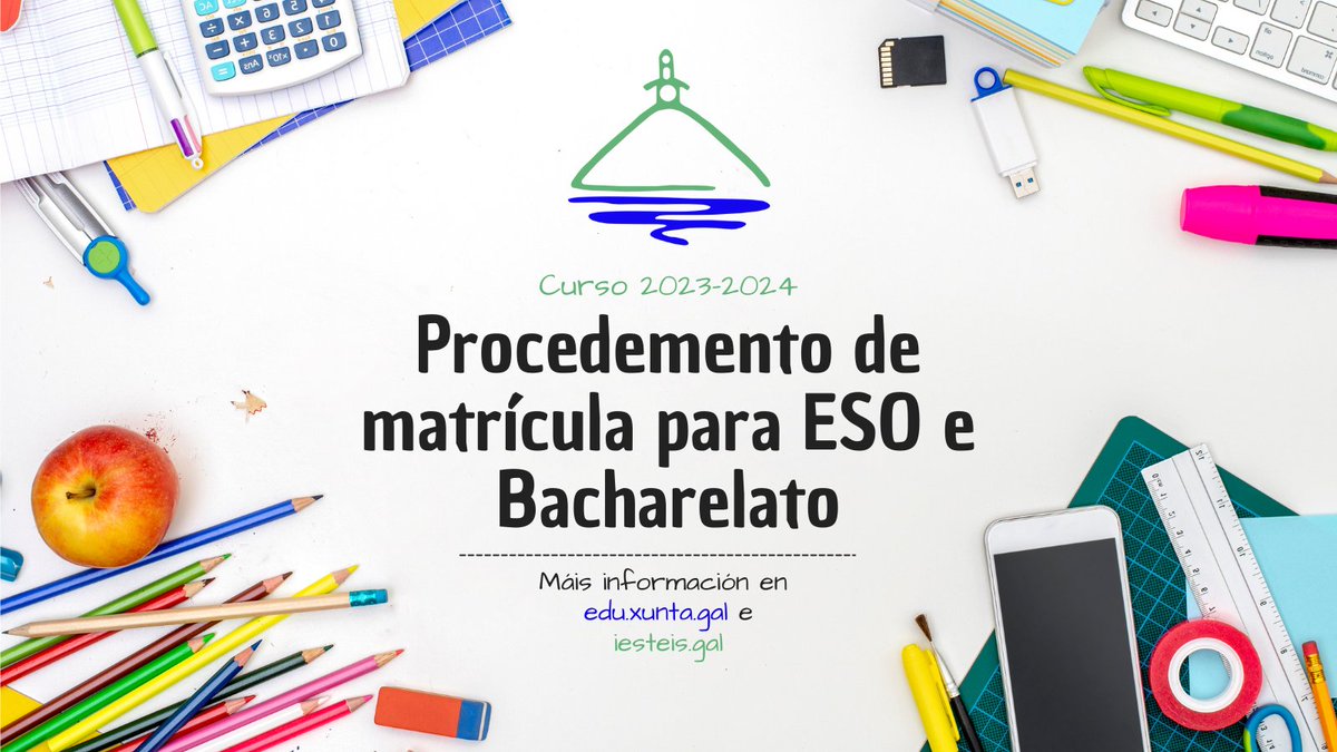 Procedemento de admisión para o vindeiro curso para a ESO e Bacharelato: edu.xunta.gal/centros/iestei…