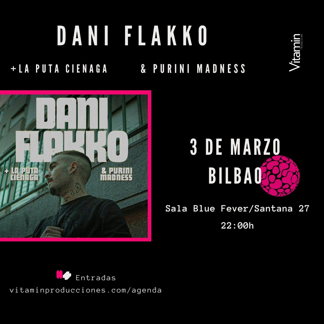 VitaminProdus's tweet photo. 💥 DANIFLAKKO este viernes 3 de Marzo en la sala Blue Fever / Santana 27, #bilbao 📍
Abrirán las actuaciones La Puta Cienaga y Purini Madness. 

🎟 Entradas disponibles en 
- https://t.co/lYdvWiRghp 
-  https://t.co/lJQp43UjGz https://t.co/WNlGSpvAOx
