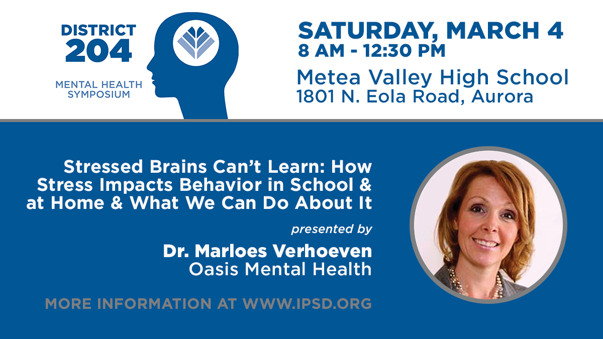 Join Dr. Marloes Verhoeven for a session on Stressed Brains Can’t Learn at the Mental Health Symposium on Saturday, March 4. This event is open to the public. More info here: ipsd.us/XAEIF 
<a href="/Naperville203/">Naperville 203</a> <a href="/d202schools/">Plainfield Community Consolidated SD 202</a> <a href="/sd308/">School District 308</a> <a href="/CUSD200/">CUSD 200 #YourCommunitySchools</a> <a href="/EASD131/">East Aurora 131</a> <a href="/sd129/">West Aurora School District 129</a>