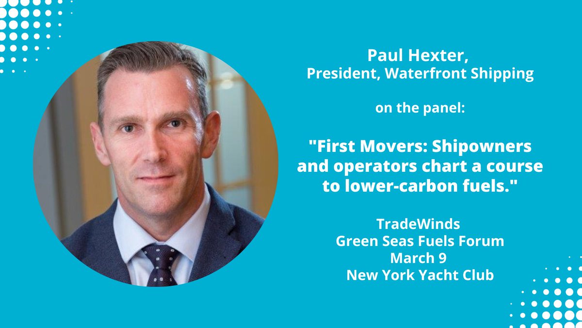 Paul Hexter, President of our subsidiary, Waterfront Shipping, will be speaking on the panel “First Movers: Shipowners and operators chart a course to lower-carbon fuels” at the TradeWinds Green Seas Fuels Forum on March 9 in New York City. Register today: tradewinds.events/website/9929/