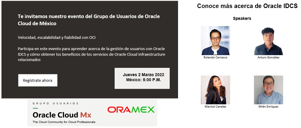 No te pierdas esta webinar. Platicaremos de Oracle IDCS, de sus diversos componentes para la gestión de usuarios, autenticación, autorización para aplicaciones tanto de OCI como externas.

Jueves 02 de Marzo a las 5PM horario de la Ciudad de México.

oracle.zoom.us/webinar/regist…