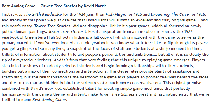 In the Best Analog Game category, our winner is Tower Tree Stories by <a href="/physicsdavid/">David Harris (he/him)</a> - now on a four-year winning streak! It's an engaging roleplaying game based on a 1927 yearbook.

Get it on Itch: sciartica.itch.io/tower-tree-sto…