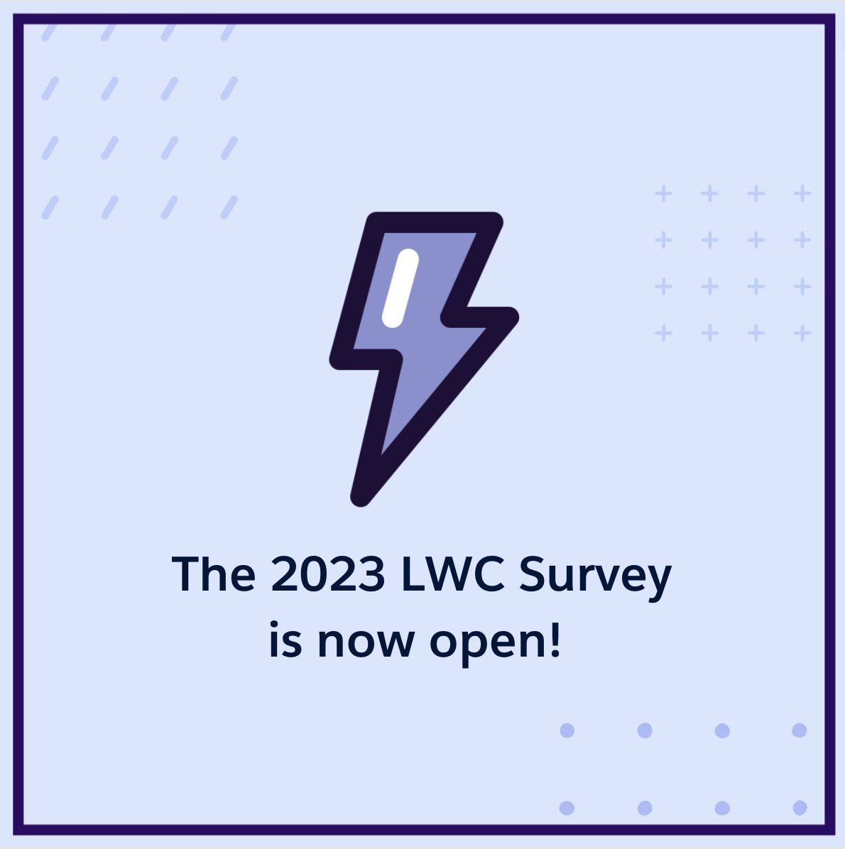 Calling all #SalesforceDevs! Take our 2023 #LightningWebComponents survey here: ➡️ sforce.co/3ELEUQ0

Help us improve your #DeveloperExperience and shape our roadmap by providing your thoughts on new language features, tooling, Aura gaps, documentation and more.⚡