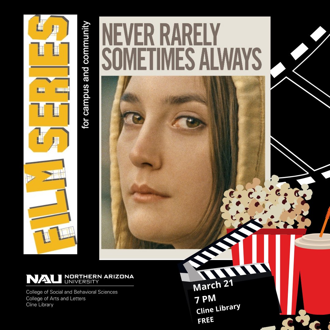 Free screening of "Never Rarely Sometimes Always" in the Cline Library Assembly Hall 3/21 @ 7 pm.  Join us! 🍿#nau #flagstaff #clinelibrary