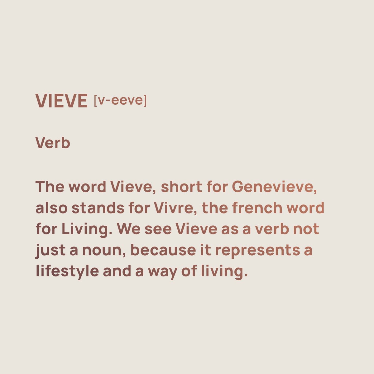 Vieve, it’s a way of living. 💕