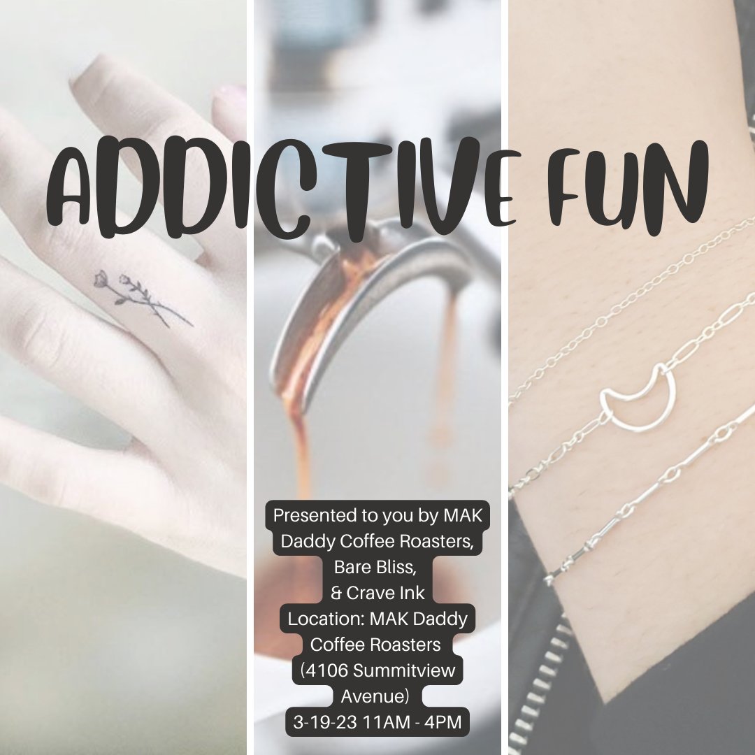 ALL of the addictions - coffee, permanent jewelry, & tattoos - are in one spot! Come & grab a cup of coffee or tea, get some permanent jewelry (bracelet, necklace, and/or anklet), & get a tattoo. Join us at MAK Daddy Coffee Roasters (41st Ave & Summitview) on 3-19-23 (11am-4pm)!