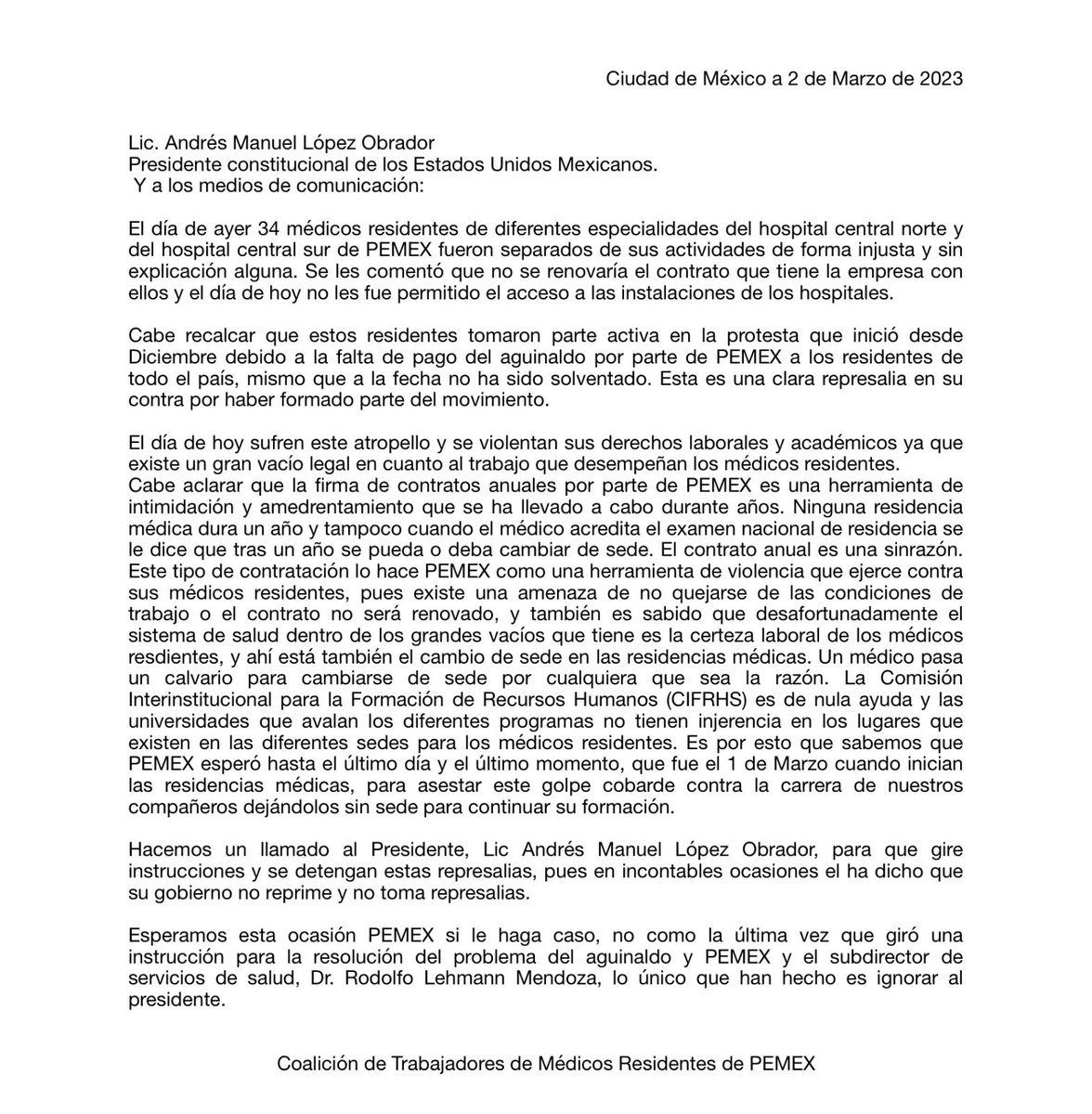 34 médicos residentes que fueron separados de sus funciones como represalia por exigir sus derechos en <a href="/Pemex/">Petróleos Mexicanos</a> Decía <a href="/lopezobrador_/">Andrés Manuel</a> que en este gobierno no había represalias y se permitía la libre expresión. Esperamos lo cumpla.