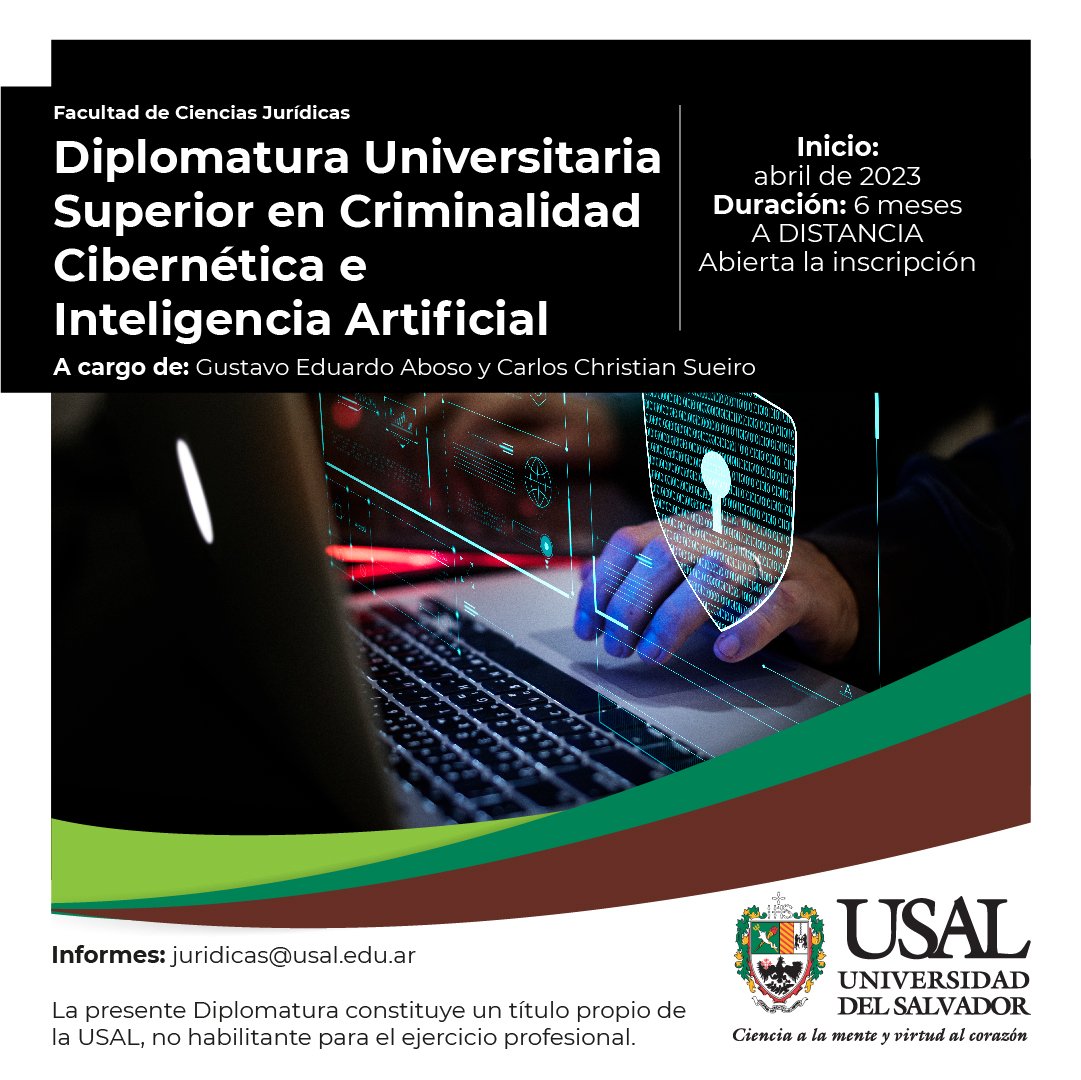 Diplomatura en "Criminalidad cibernética e inteligencia artificial" (USAL).
Charla informativa virtual, martes 7 de marzo a las 18 horas.
