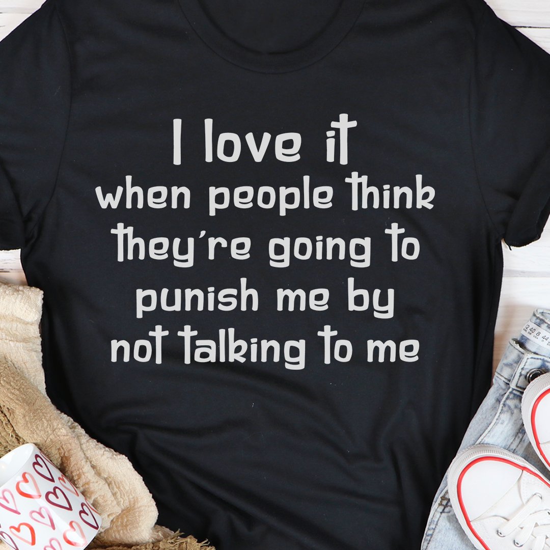 Love this T-shirt! Order here: inspireuplift.com/I-Love-It-When…
