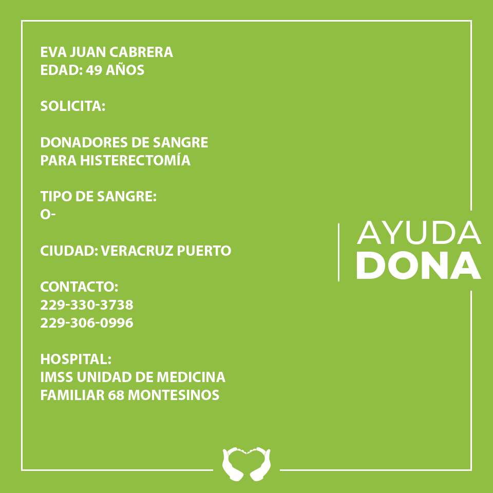ayudarinoton's tweet photo. Se solicitan donadores de sangre tipo O- (Negativo) para Eva Juan Cabrera, en el hospital IMSS Unidad de Medicina Familiar 68 Montesinos, Veracruz Puerto, por motivo de próxima histerectomía. 

🙌🏿💚🌱
#Riñotón #ComparteyAyuda https://t.co/6rnBJYZlRC