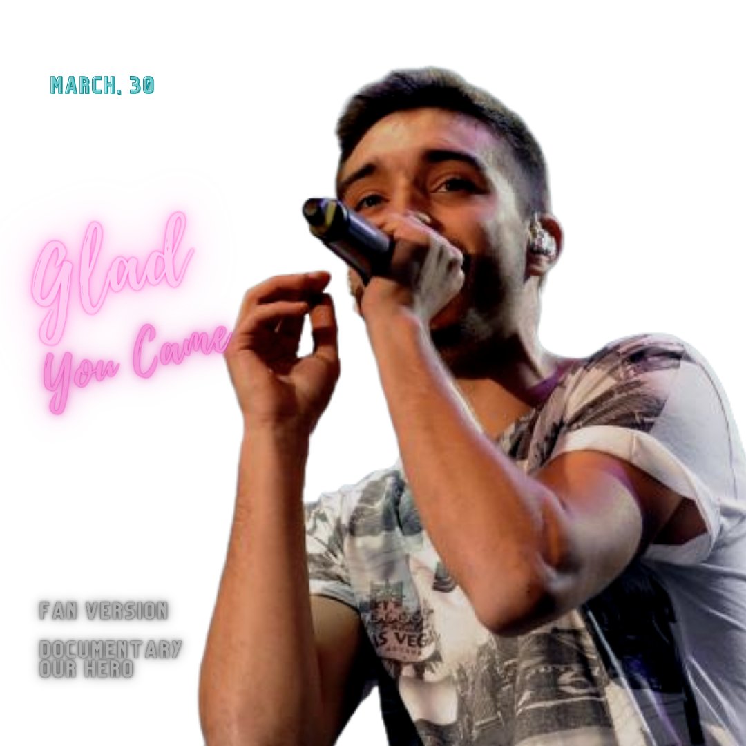 First news: The fan version of Glad You Came that will be part of the documentary will be released on March 30th #TomParker #TheWanted #maxgeorge #sivakeneswaran #jaymcguiness #nathansykes #twfanmily