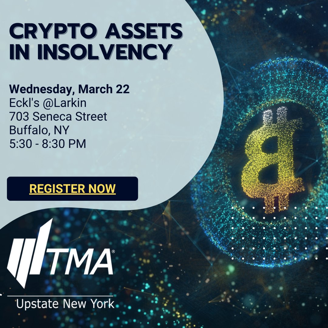 Join <a href="/UNYTMA/">UNY TMA</a> for Crypto Assets in Insolvency on March 22 at Eckl's <a href="/Larkin/">Larkin</a> in Buffalo. To register visit: my.turnaround.org 
#cryptocurrency #insolvency #TMA