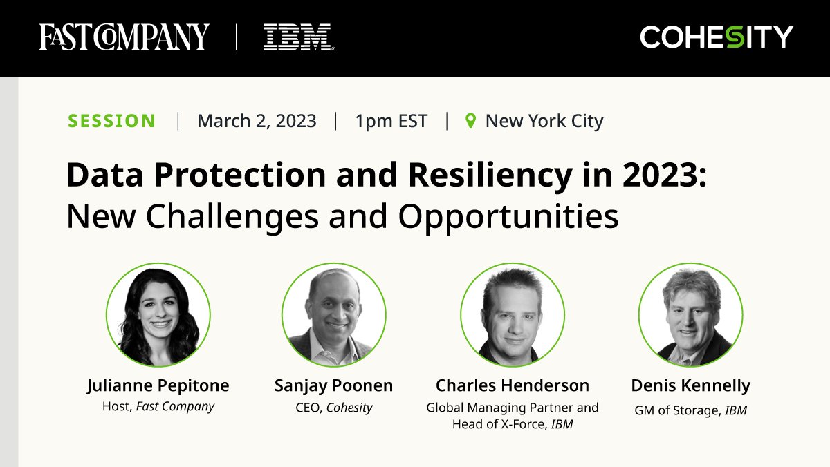Cohesity's tweet photo. Discover the best ways to manage #cybersecurity risks and build resilience into your organization. Our CEO @spoonen joins expert speakers on March 2nd. https://t.co/wkjjJE8GuQ @FastCompany @IBM https://t.co/CmmHg0rXAN
