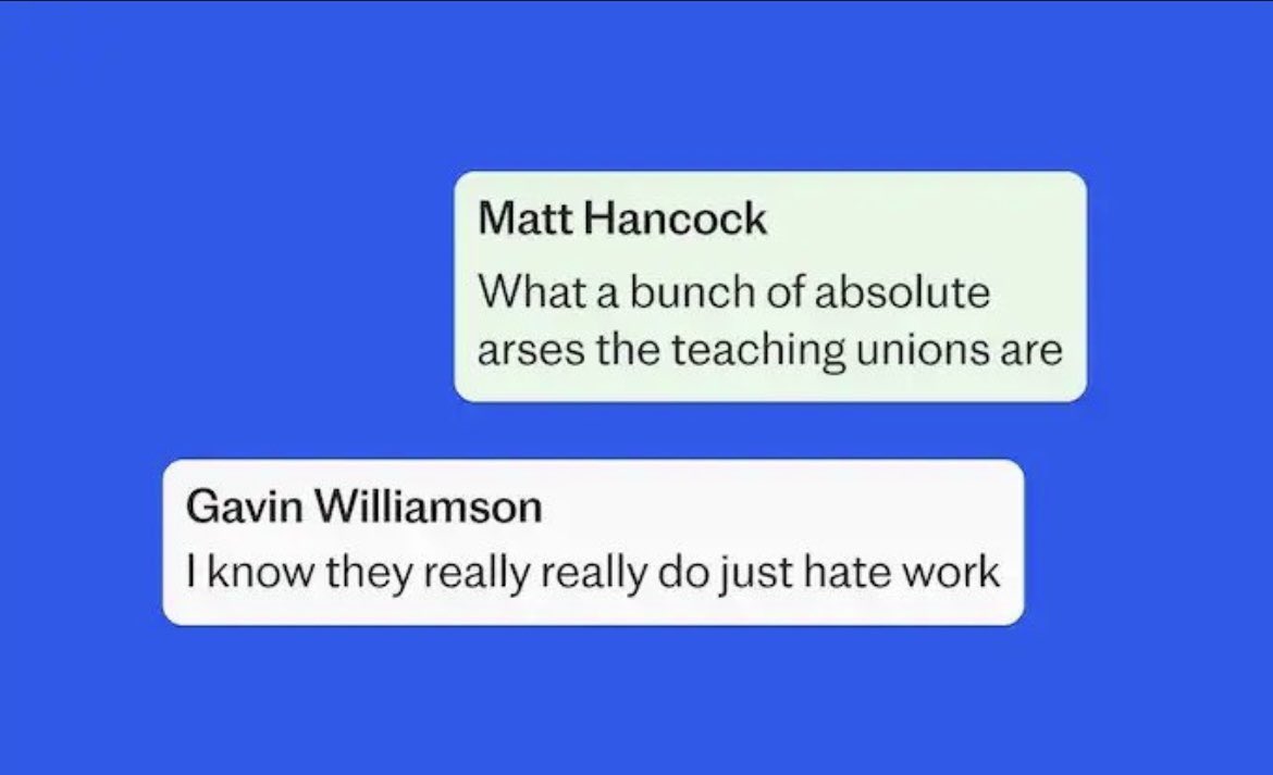 In particular, the work the teaching Unions hate is giving PPE contracts to your sisters’ company and getting off with your Secretary in a way that breaches your own lockdown rules. Absolute arses.