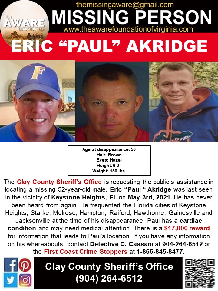 aware_the's tweet photo. ***MISSING*** KEYSTONE HEIGHTS, FL
The Clay County Sheriff’s Office is requesting the public’s assistance in locating a missing 52-year-old male. Eric “Paul “ Akridge was last seen in the vicinity of Keystone Heights, FL on May 3rd, 2021. He has never been heard from again. He frequented the Florida cities of Keystone Heights, Starke, Melrose, Hampton, Raiford, Hawthorne, Gainesville, and Jacksonville at the time of his disappearance. Paul has a cardiac condition and may need medical attention. There is a $17,000 reward for information that leads to Paul’s location. If you have any information on his whereabouts, contact Detective D. Cassani at 904-264-6512 or the First Coast Crime Stoppers at 1-866-845-8477.
#EricAkridge #missingperson #keystoneheights #jacksonvillefl #florida #TheAWAREFoundation