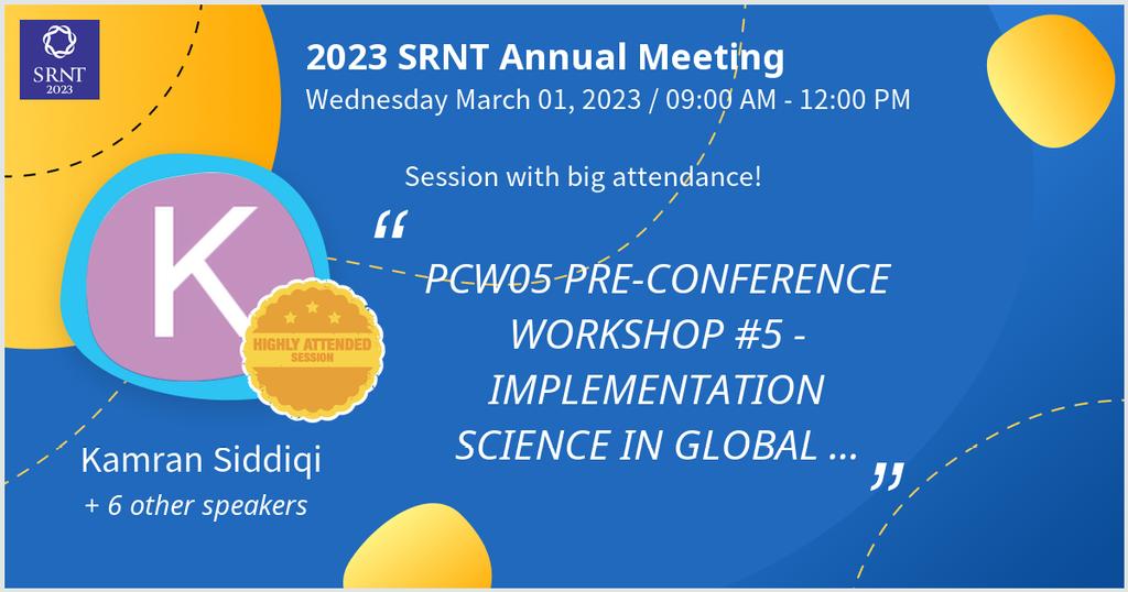 Gave a talk at 2023 SRNT Annual Meeting on PCW05 PRE-CONFERENCE WORKSHOP #5 - IMPLEMENTATION SCIENCE IN GLOBAL TOBACCO CONTROL: A PRIMER. Thanks for the great turnout! #SRNT2023 #2023SRNT - via #Whova event app
