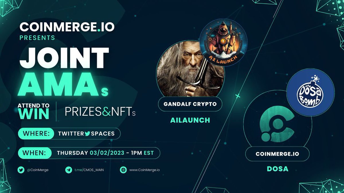 coinmerge's tweet image. 📢 CoinMerge.io Presents our Joint #AMA w/ Gandalf Ft. 🎤 #DOSA &amp;amp; #AILAUNCH!

⏰3/2/23 @ 1PM EST

#NFT #GiveAways

▶️Follow:
@Dosa_Coin
@AiLaunch
@gandalfcryptto
@A1_STRIVE
@coinmerge
▶️Like, RT &amp;amp; 🏷 2
▶️Set Reminder👇