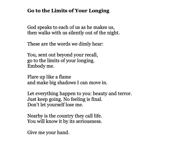 For anyone else who needs Rilke tonight...

(trans. by Joanna Macy):