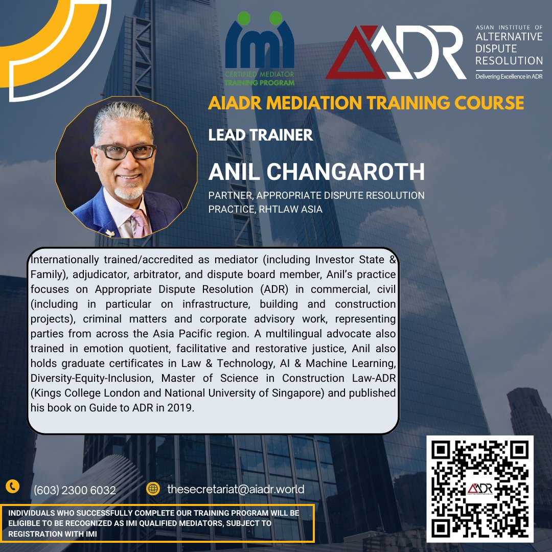 AIADR would like to welcome Mr. Anil Changaroth onboard with us as our second Lead Trainer for our IMI Certified Mediation Training Programme. 

Register with us today! Scan the QR Code or click the link below to sign up today.
lnkd.in/gfCaFf9K