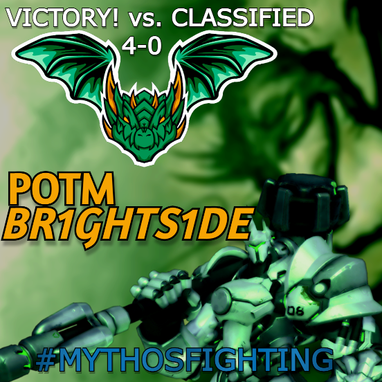 IT'S A SWEEP!
GGs to Classified, but to the MYTHOS go the spoils.
POTM: <a href="/BR1GHTS1DE_o7/">BR1GHTS1DE</a>