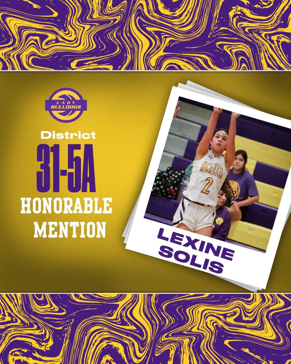 Congratulations to our Sophomore Guard #2, Lexine Solis.      31-5A Honorable Mention. <a href="/Mchi_Yearbook/">McHiYearbook&News</a> <a href="/McHiPride/">Dr. Albert Canales</a> <a href="/McAllenISD/">McAllen ISD</a> <a href="/LadyBulldogBB/">McHi Lady Bulldog BB</a>