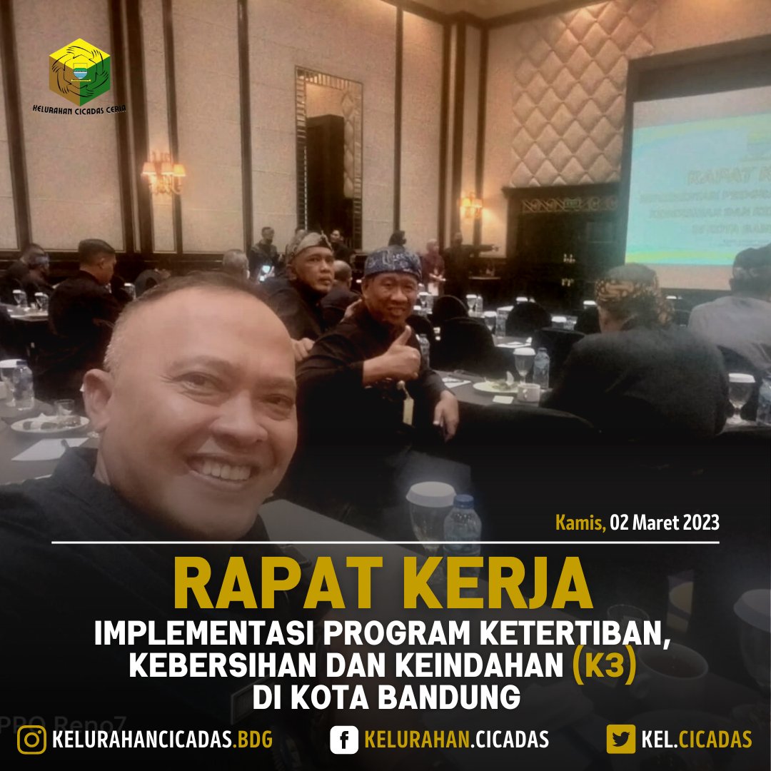 kel_cicadas's tweet photo. Giat Bapak Lurah Cicadas menghadiri Rapat Kerja terkait Implementasi Program Ketertiban, Kebersihan dan Keindahan (K3) di Kota Bandung, yang di selenggarakan di The Papandayan Hotel Bandung.

📆 Rabu, 02-03-2023
#kelurahancicadas #kelurahancicadasceria #cicadasceria #BandungJuara https://t.co/f32sPslrfo