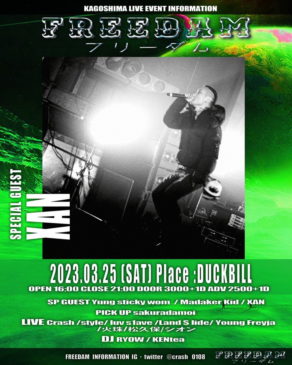 crash_0108's tweet photo. 2023.3.25（土曜）Freedam】Duckbill
〈Open〉16:00 〈Close〉21:00
《Special guest》Young stick wom
      Madaler kid、XAN
《Pick up》
Pvinconnectreason
〈DJ 〉KENtea、RYOW
限定前売り券
¥2500＋1Drink当日3000＋1Drink
前売りが欲しい方はDMまでお願いします🙇‍♂️ https://t.co/qQMOKmiIzX